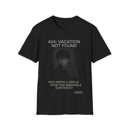 404: VACATION NOT FOUND — Camiseta negra existencial unisex | DROP_04 DØSIS | Estilo anime oscuro y minimal